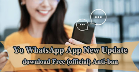 Yo WhatsApp App New Update download Free (official) Anti-ban