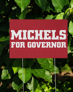 Tim Michels For Governor Yard Sign