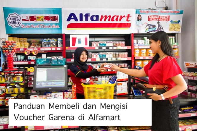 Cara Membeli dan Mengisi Voucher  Cash PB Garena di Alfamart