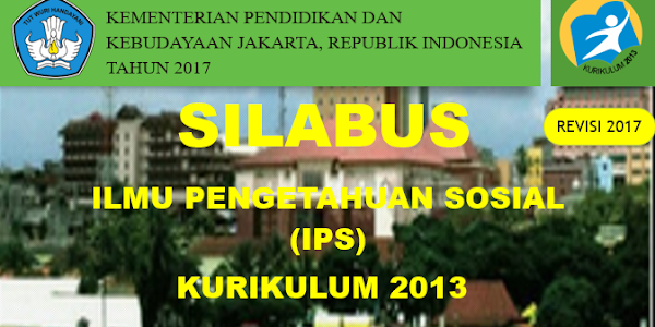 Silabus Ips ( Ilmu Pengetahuan Sosial ) Kelas Viii Smp/Mts Kurikulum 2013 Revisi 2017