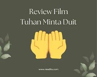 Review Film Tuhan Minta Duit, sinopsis Film Tuhan Minta Duit, pemeran Film Tuhan Minta Duit