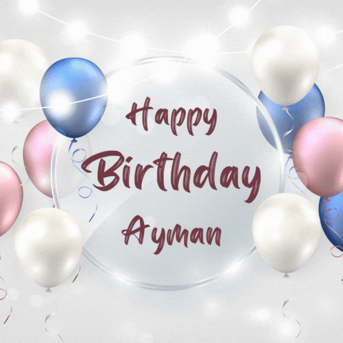 Happy Birthday Ayman (Animated GIF)
