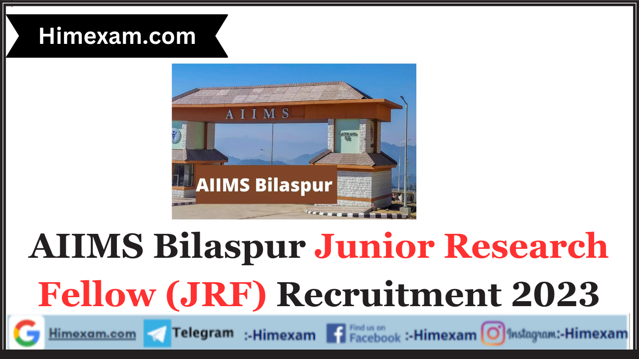 AIIMS Bilaspur Junior Research Fellow (JRF) Recruitment 2023