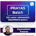 PRAYAS BATCH For JEE Mains& Advanced (Dropper's Batch by alakh sir) full information about batch