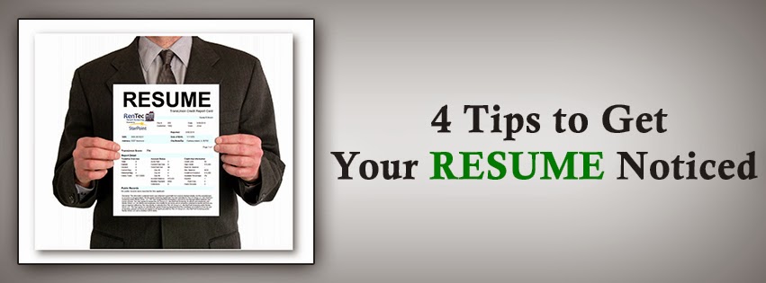 4 Tips to Get Your Resume Noticed