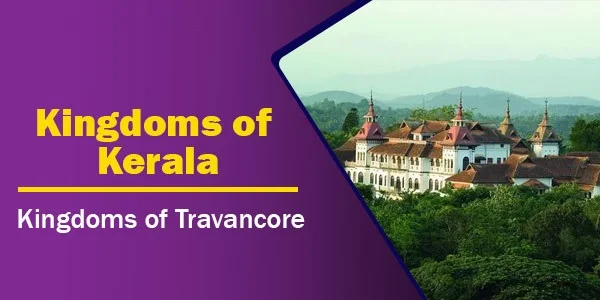 Kingdoms of Travancore | Kingdoms of Kerala