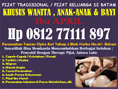 ... Massage Batam (Khusus Wanita, Anak & Bayi) Hp 0812 77111 897
