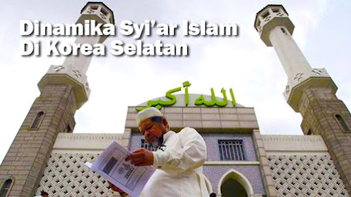 Dinamika Syi'ar Islam di Korea Selatan