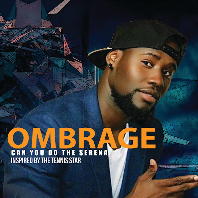 Ombrage releases fun new single “Can You Do The Serena” 