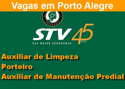 STV abre vagas para Aux. Limpeza, Manutenção Predial e Porteiros em Porto Alegre