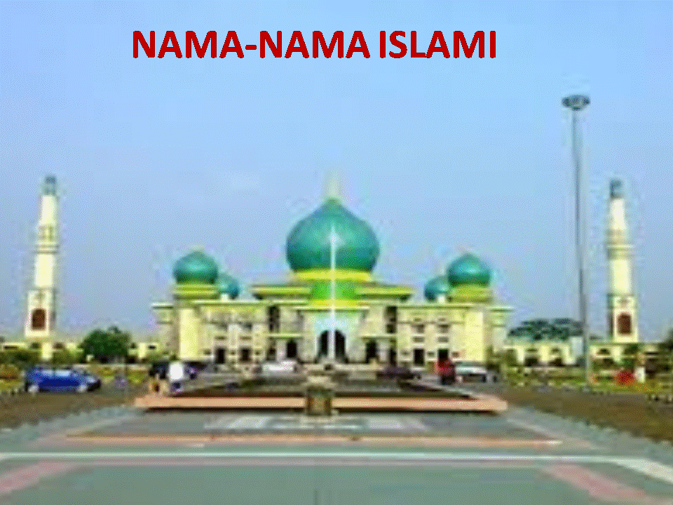 NAMA-NAMA ISLAMI