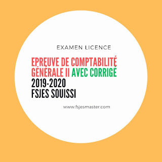 Exemple Examen Comptabilité Générale II 2019-2020 Avec Corrigé - Fsjes Souissi