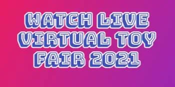 Watch Live Virtual Toy Fair 2021 || Registration Toy Fair 2021 ||
