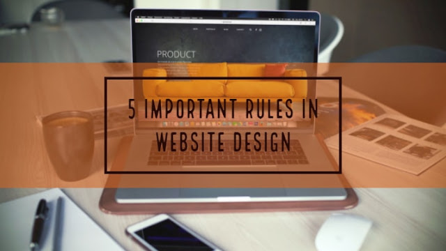 5 Important Rules in Website Design