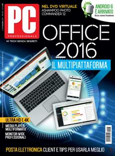 Pc Professionale 296 - Novembre 2015 | ISSN 1122-1984 | TRUE PDF | Mensile | Computer | Hardware | Software
Pc Professionale è una rivista mensile italiana di Informatica e tecnologia.
Ogni mese pubblica anteprime, notizie e prove di prodotti e servizi informatici. È disponibile sia in versione cartacea, in edicola, sia in versione digitale solo su abbonamento. Alla rivista è allegato un DVD con contenuti complementari alla testata.