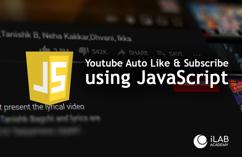 how to automatically subscribe to a Youtube channel and Like or Dislike a youtube video using a Javascript command