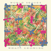 WURLD SERIES - What's growing (Album)