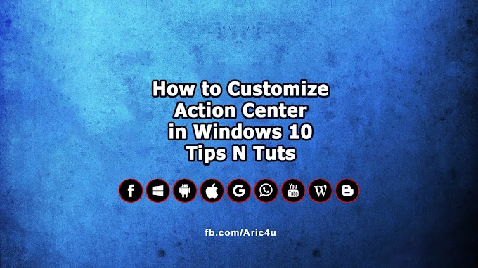 How to Customize Action Center in Windows 10 - Tips N Tuts