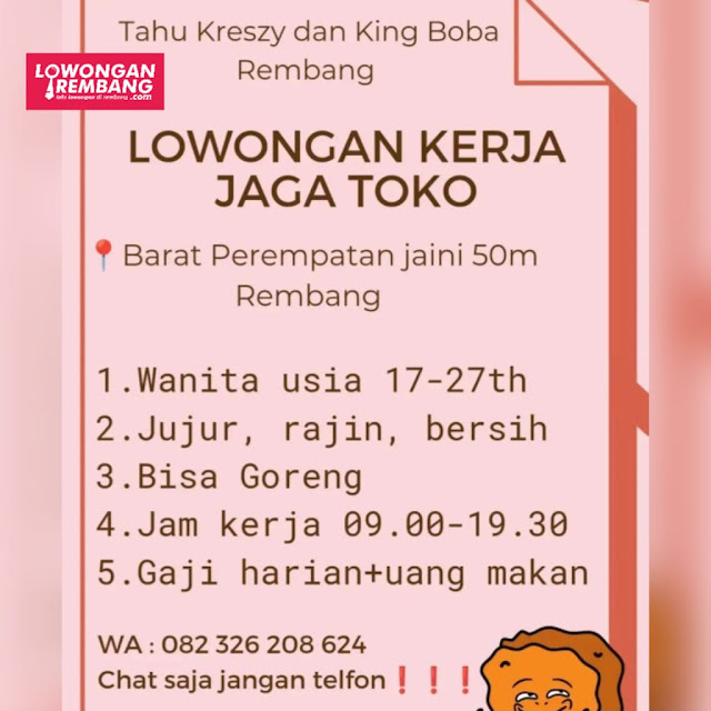 Lowongan Kerja Pegawai Tahu Kreszy dan King Boba Rembang Tanpa Syarat Ijazah