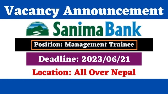 Vacancy from Sanima Bank for Management Trainee | Freshers can Apply