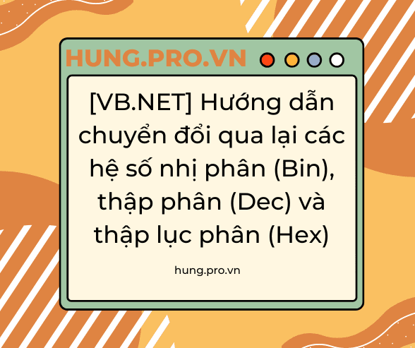 [VB] Instructions for converting between binary (Bin), decimal (Dec) and hexadecimal (Hex) numbers