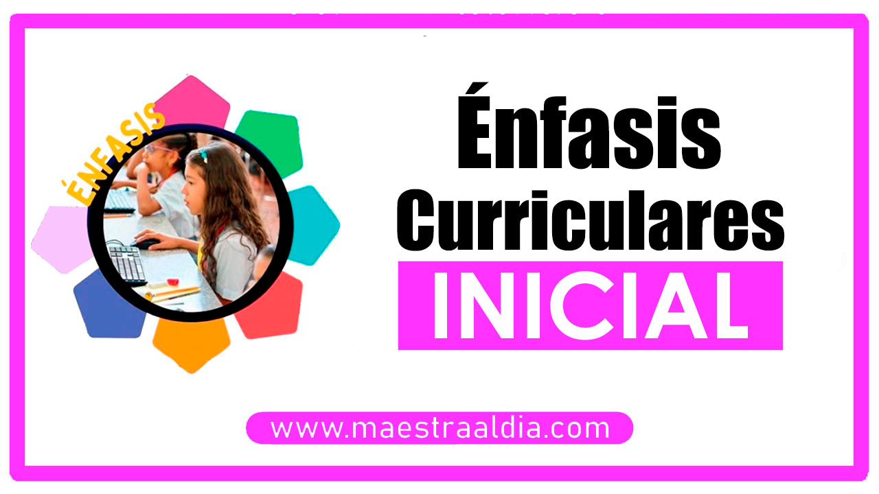 enfasis-curriculares-educacion-inicial