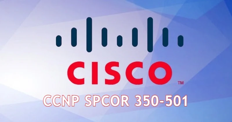 Cisco 350 501 Exam