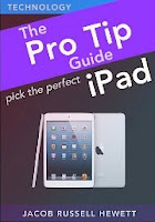Pick The Perfect iPad - Pro Tip Guides