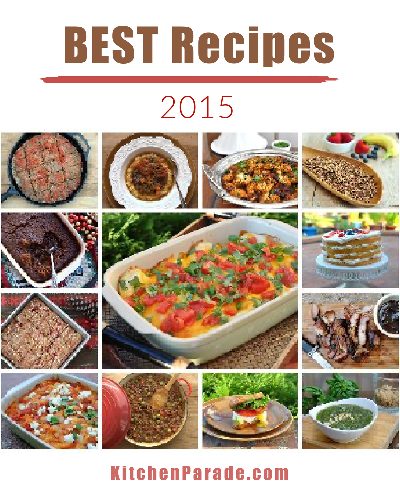 Best Recipes of 2015 ♥ KitchenParade.com. Just One Per Month.