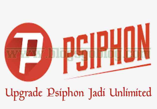 Cara Mudah Upgrade Psiphon Pro Menjadi Unlimited Tanpa Root Terbaru