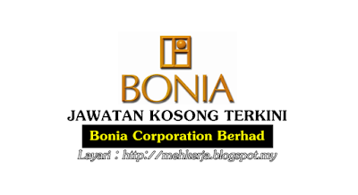  Jawatan Kosong di Bonia Corporation Berhad