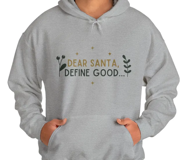 Unisex Stylish Dear Santa Define Good Christmas Heavy Blend™ Hooded Sweatshirt