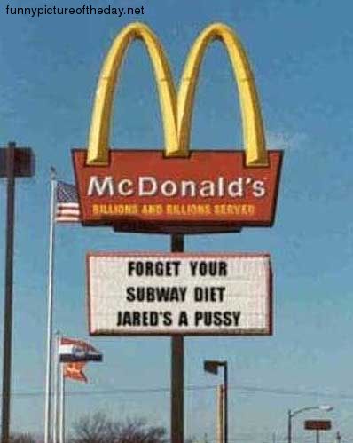 McDonalds Funny Subway Jared Sign