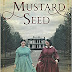 Mustard Seed by Laila Ibrahim 