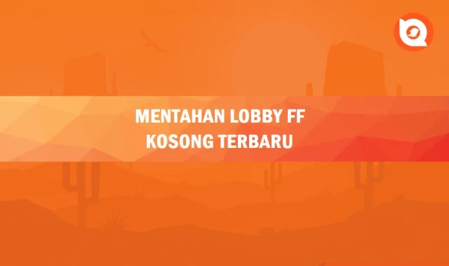 Mentahan Lobby FF Kosong 2023