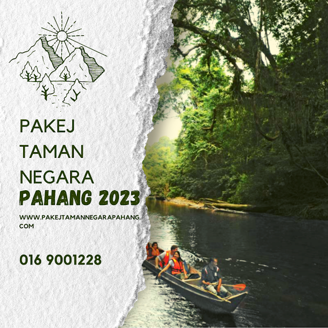 Pakej Taman Negara Pahang 2023