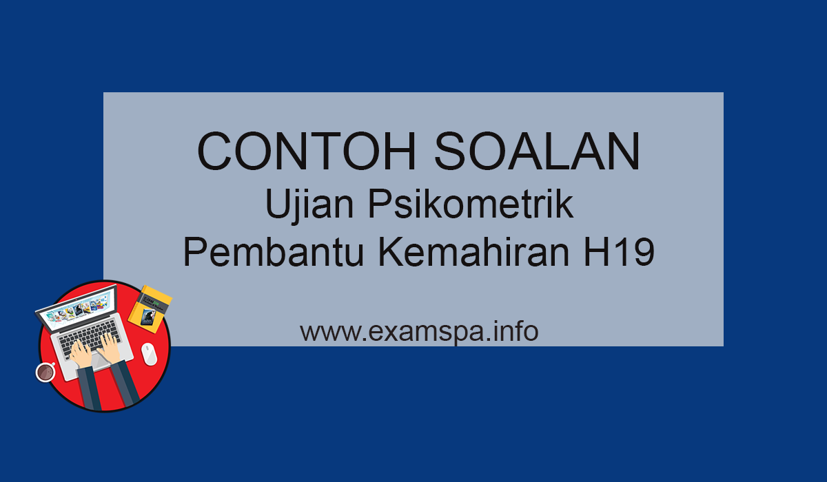 Contoh Soalan Ujian Psikometrik Pembantu Kemahiran Gred 