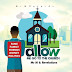 Latest Gospel Vibe: Allow Me Go to The Church - Mr M & Revelation