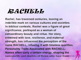 ▷ meaning of the name RACHELL (✔)