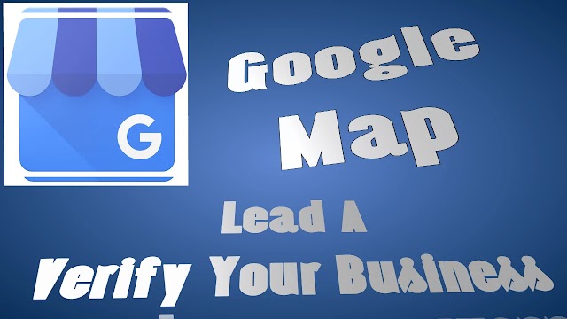 Google Map Lead A Verify Your Business