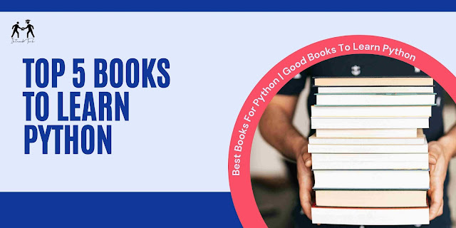 Top 5 Books To Learn Python in 2021 | Best Books For Python ...