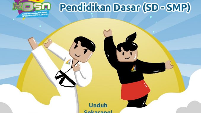 Panduan Teknis Pelaksanaan KOSN Pendidikan Dasar (SD – SMP) Tahun 2021