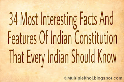 34 Most Interesting Facts And Features Of Indian Constitution That Every Indian Should Know