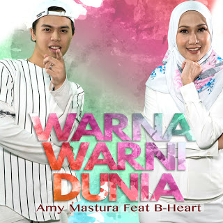 Download Lagu Amy Mastura - Warna Warni Dunia Feat. B-Heart