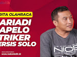 Profil Pemain Eks Striker Persis Solo : Haryadi Kapelo