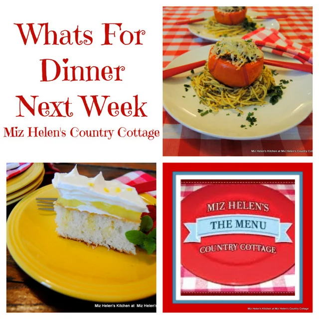 Whats For Dinner Next Week, 8-22-21 at Miz Helen's Country Cottage