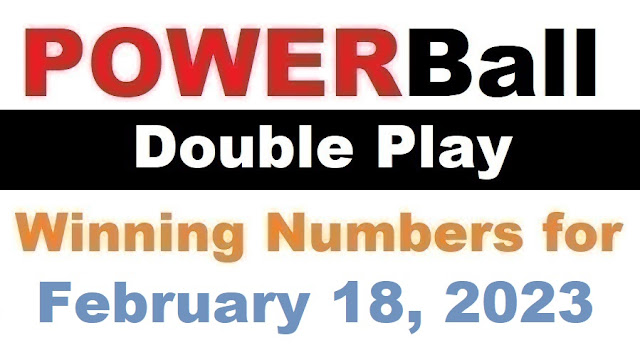 PowerBall Double Play Winning Numbers for February 18, 2023