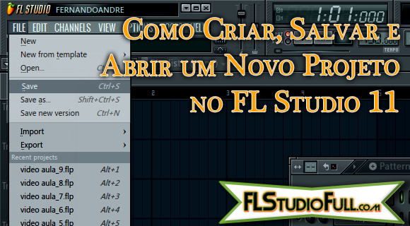 Como Criar, Salvar e Abrir um Novo Projeto no FL Studio 11