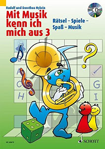 Mit Musik kenn ich mich aus: Rätsel - Spiele - Spaß - Musik. Band 3.