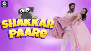 Shakkar Paare Full Movie Download